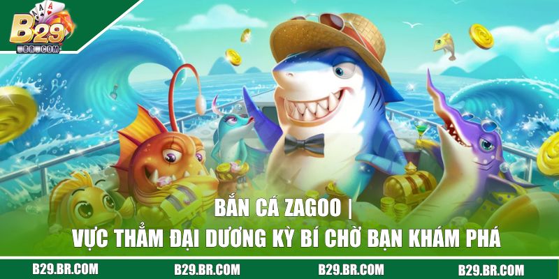 ban ca zagoo thumb